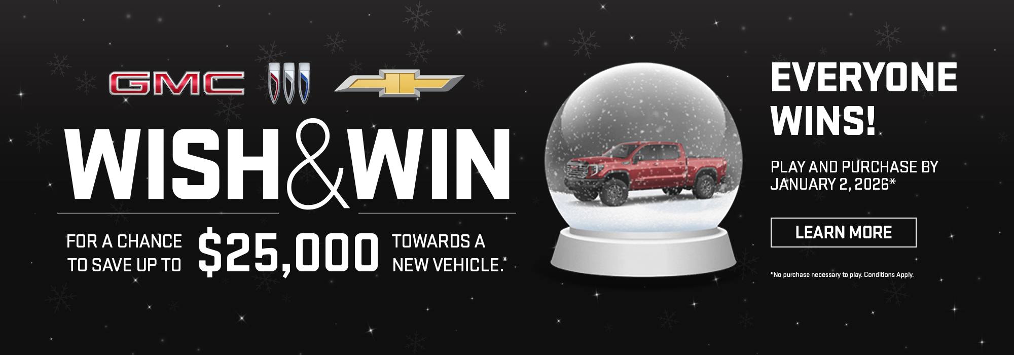 GMC, Buick, Chevrolet "Wish & Win" promo offers up to $25,000 for a new vehicle by January 2, 2026.