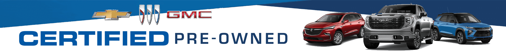 Chevrolet and GMC certified pre-owned banner featuring three vehicles: a red SUV, a gray truck, and a blue SUV.