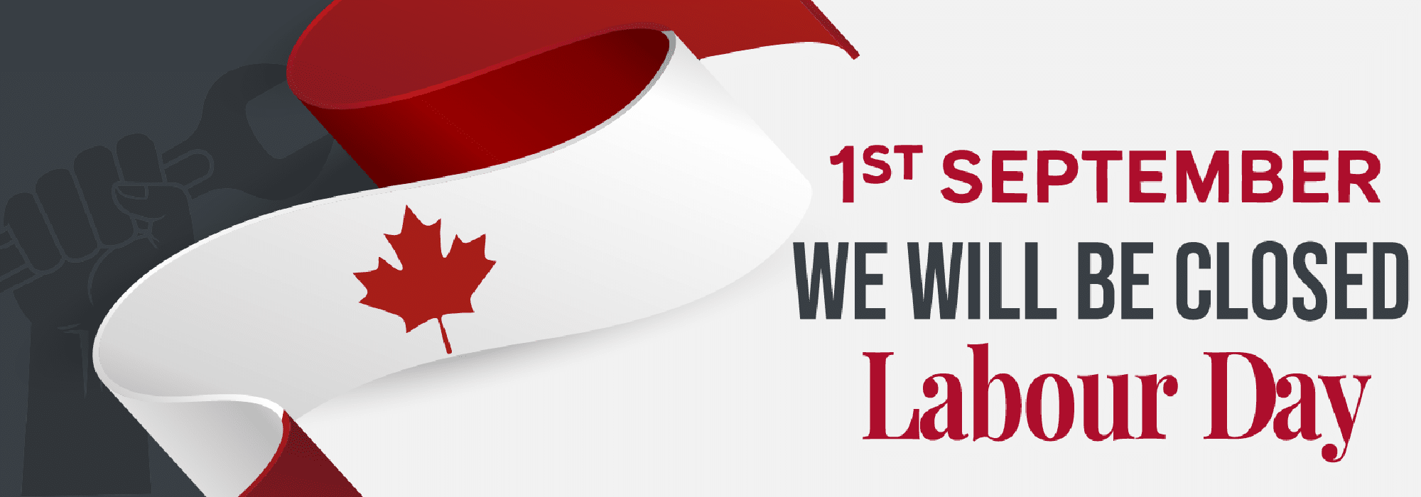 Labor Day closure notice with Canadian flag ribbon and date, September 1st.