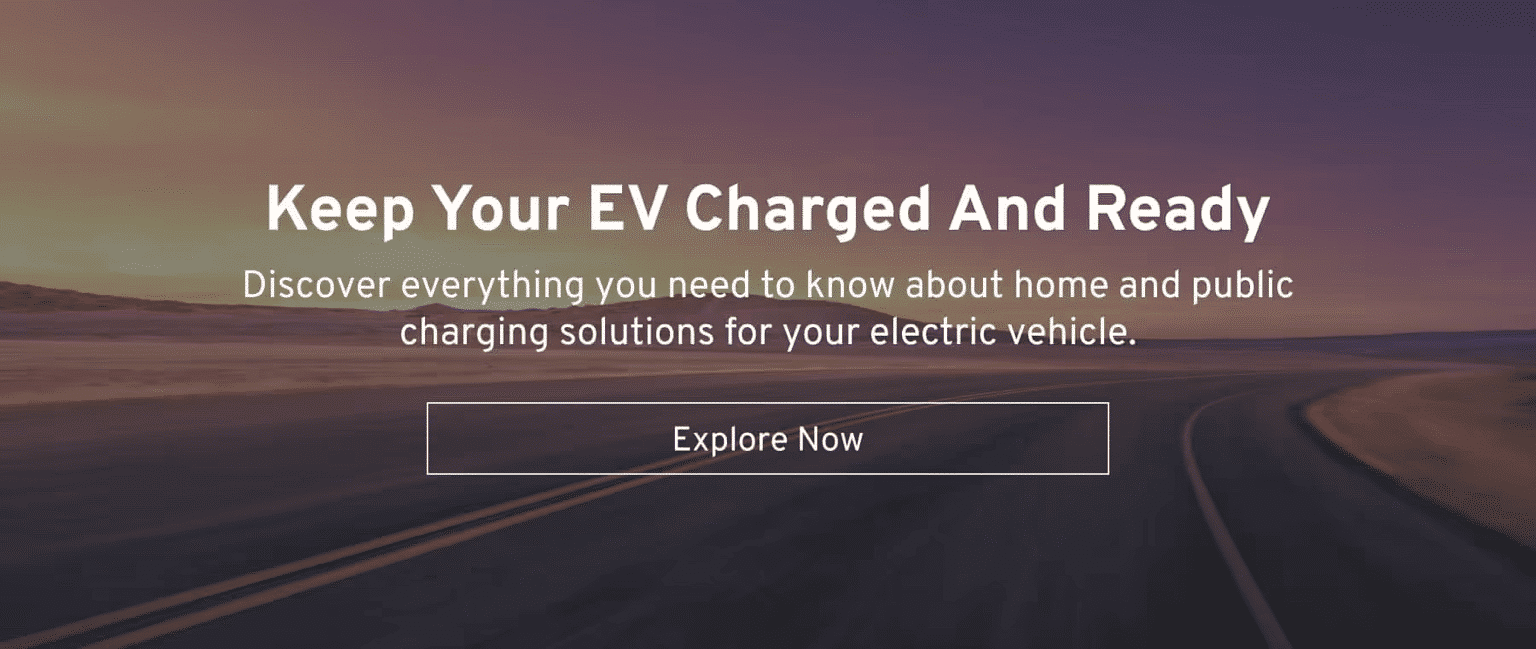 "Keep your EV charged and ready with home and public electric vehicle charging solutions. Explore now."