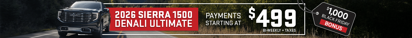 2024 Sierra 1500 Denali Ultimate on road; payments from $499 bi-weekly, $1,000 Black Friday bonus offer.