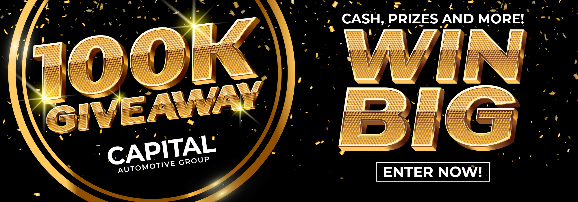 100K giveaway by Capital Automotive Group with chances to win cash and prizes. Enter now!