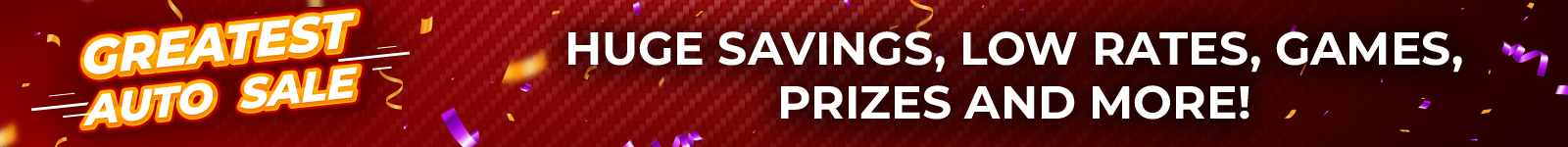 "Greatest Auto Sale: Huge savings, low rates, games, prizes on festive red background."